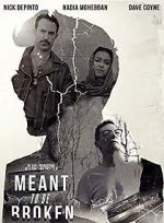 Watch Meant to Be Broken Movie25