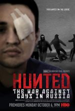 Watch Hunted: The War Against Gays in Russia Movie25