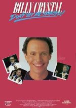 Watch Billy Crystal: Don\'t Get Me Started - The Billy Crystal Special Movie25