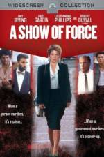 Watch A Show of Force Movie25