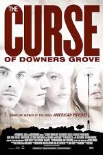 Watch The Curse of Downers Grove Movie25