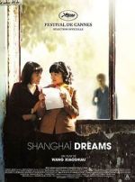 Watch Shanghai Dreams Movie25