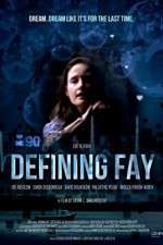 Watch Defining Fay Movie25