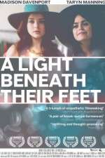 Watch A Light Beneath Their Feet Movie25