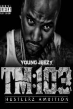 Watch Young Jeezy A Hustlerz Ambition Movie25