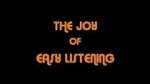 Watch The Joy Of Easy Listening Movie25