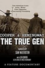 Watch Cooper and Hemingway: The True Gen Movie25