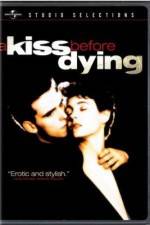 Watch A Kiss Before Dying Movie25