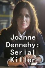Watch Joanne Dennehy: Serial Killer Movie25