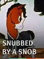 Watch Snubbed by a Snob (Short 1940) Movie25