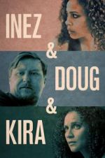 Watch Inez & Doug & Kira Movie25
