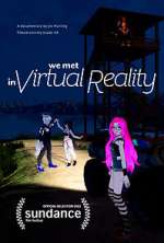 Watch We Met in Virtual Reality Movie25