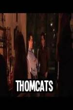 Watch Thomcats Movie25