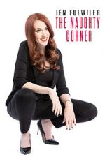 Watch Jen Fulwiler: The Naughty Corner Movie25