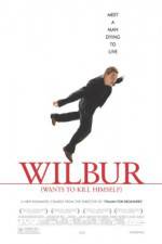 Watch Wilbur Wants to Kill Himself Movie25
