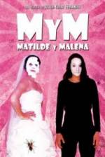 Watch M y M: Matilde y Malena Movie25