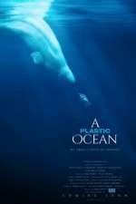 Watch A Plastic Ocean Movie25