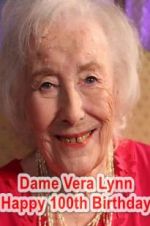 Watch Dame Vera Lynn: Happy 100th Birthday Movie25