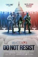 Watch Do Not Resist Movie25