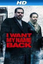 Watch I Want My Name Back Movie25
