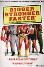 Watch Bigger Stronger Faster* Movie25