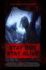 Watch Stay Out Stay Alive Movie25