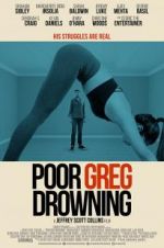 Watch Poor Greg Drowning Movie25