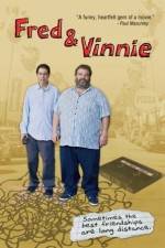 Watch Fred & Vinnie Movie25