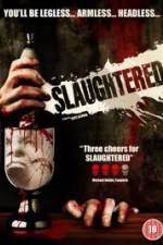 Watch Slaughtered Movie25