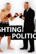 Watch Fighting Politics Movie25