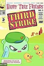Watch Happy Tree Friends, Volume 3: Third Strike Movie25