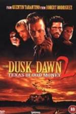 Watch From Dusk Till Dawn 2: Texas Blood Money Movie25