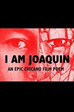 Watch I Am Joaquin Movie25