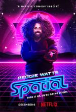 Watch Reggie Watts: Spatial Movie25