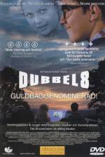 Watch Dubbel-8 Movie25