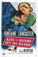 Watch Kiss The Blood Off My Hands Movie25