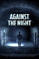 Watch Against the Night Movie25