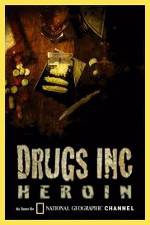 Watch National Geographic: Drugs Inc - Heroin Movie25