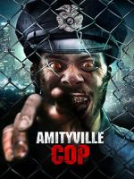 Watch Amityville Cop Movie25