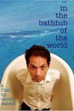 Watch In the Bathtub of the World Movie25