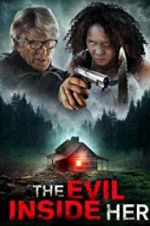 Watch The Evil Inside Her Movie25
