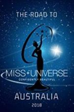 Watch The Road to Miss Universe Australia Movie25