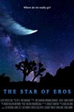 Watch The Star of Eros Movie25