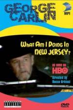 Watch George Carlin What Am I Doing in New Jersey Movie25