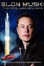 Watch Elon Musk: The Real Life Iron Man Movie25