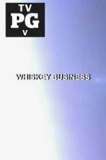 Watch Whiskey Business Movie25