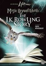 Watch Magic Beyond Words: The J.K. Rowling Story Movie25