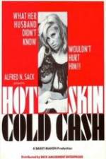 Watch Hot Skin Cold Cash Movie25