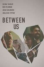 Watch Between Us Movie25