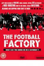 Watch The Football Factory Movie25